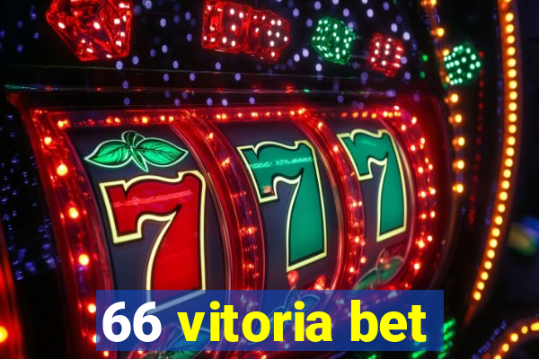 66 vitoria bet